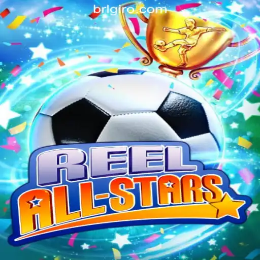 ReelAllStars: A Premier Gaming Experience at BRGIRO.COM Oficial Slots Brasil #1
